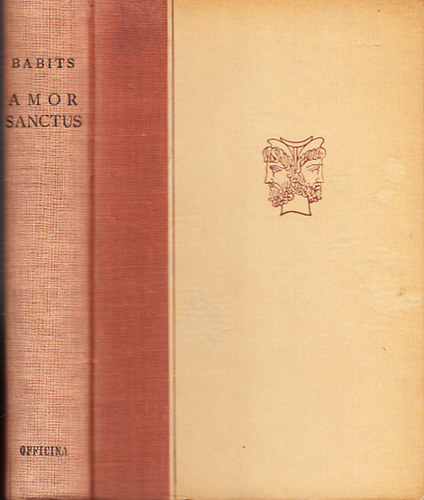 Babits Mihly  (ford.) - Amor Sanctus - Kzpkori himnuszok latinul s magyarul (Ktnyelv Klasszikusok)
