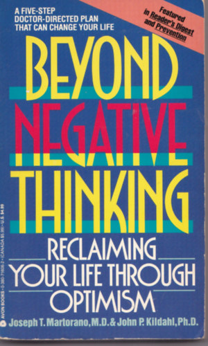 Joseph T. Martorano M.D. & John P. Kildahl Ph.D. - Beyond Negative Thinking
