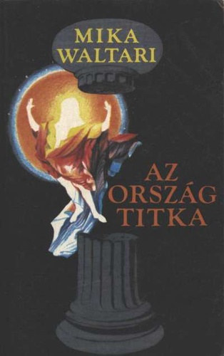 Fordította: Szász Levente Mika Waltari - Az ország titka (Az ország titka 1.)