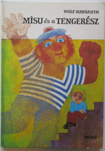 Wolf Harranth - Misu �s a tenger�sz