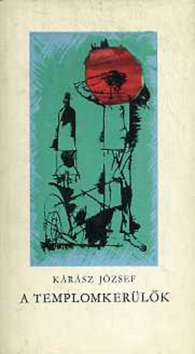 K�r�sz J�zsef - A templomker�l�k