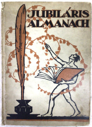 Jubil�ris almanach (Budapesti ujs�gir�k egyes�lete)