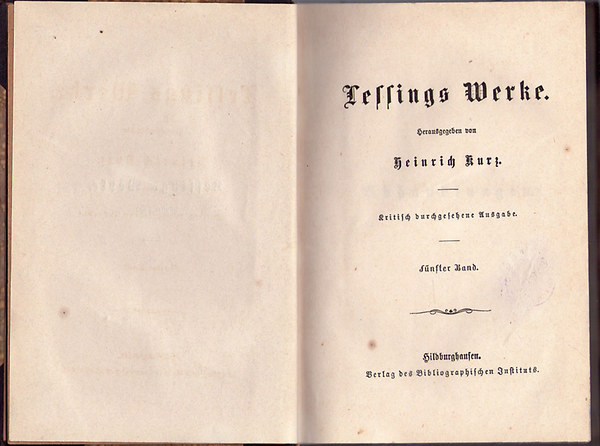Hrsg. Heinrich Kurz - Lessings Werke - F�nfter Band - Abhandlungen