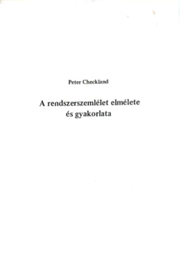 A rendszerszemllet elmlete s gyakorlata