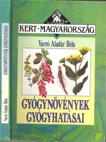 Varr� Alad�r B�la - Gy�gyn�v�nyek gy�gyhat�sai - N�v�nyi gy�gyszerek