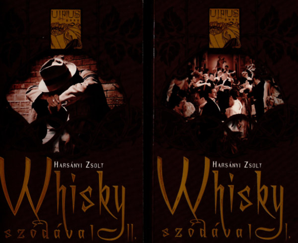 Hars�nyi Zsolt - Whisky sz�d�val I-II.
