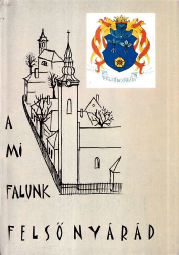 Korny�n� Szoboszlay �gnes - A mi falunk Fels� Ny�r�d