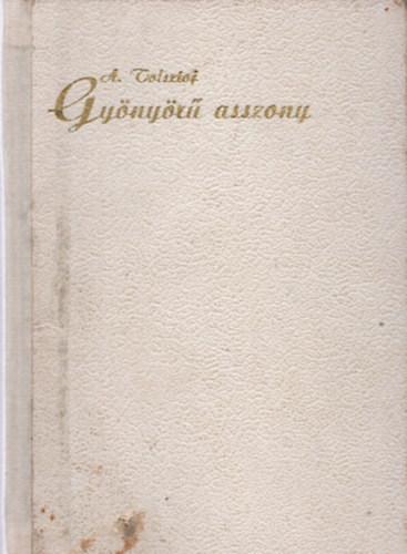 A.Tolsztoj - Gy�ny�r� asszony
