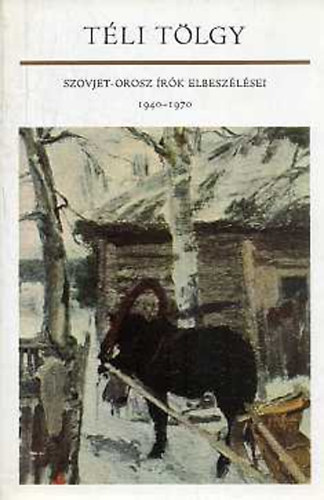 T�li t�lgy (Szovjet-orosz �r�k elbesz�l�sei 1940-1970)
