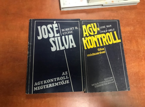 Jos Silva - 2 db agykontroll knyv: Jos Silva az agykontroll megteremtje; Agykontroll Silva mdszervel