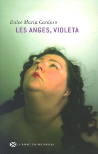 Dulce Maria Cardoso - Les anges, Violeta