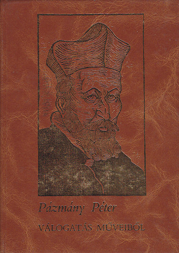 Pzmny Pter - Pzmny Pter - Vlogats mveibl I-III.