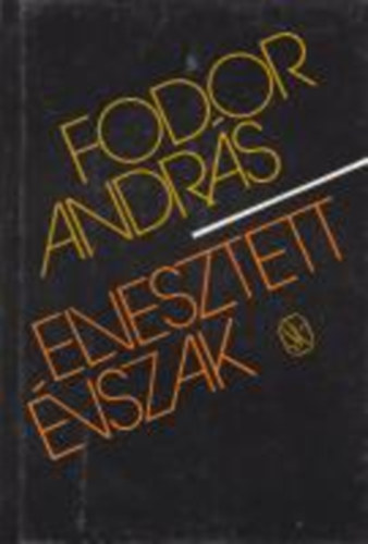 Fodor András - Elvesztett évszak