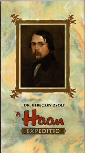 Dr Bereczky Zsolt - A Haan expeditio