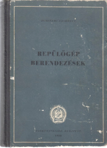 Kutassy Benedek (szerk.) - Rep�l�g�p berendez�sek