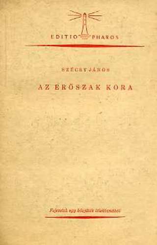 Sz�csy J�nos - Az er�szak kora (Fejezetek egy k�zj�t�k l�lektan�b�l)