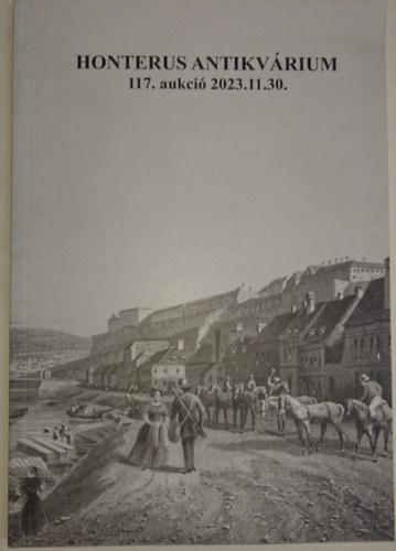 Honterus antikv�rium 117. aukci� 2023.11.30.