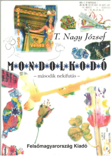 T. Nagy József - Mondolkodó