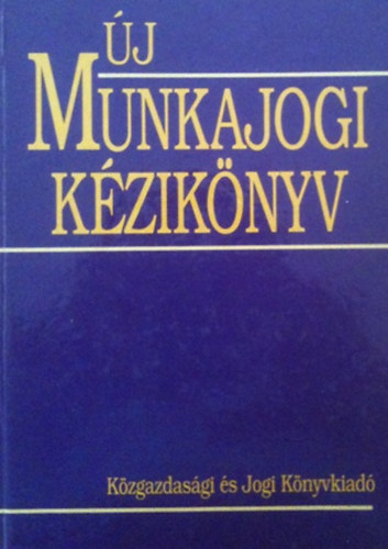 Petrik Ferenc - �j munkajogi k�zik�nyv