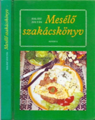 Halász Zoltán - Mesélő szakácskönyv