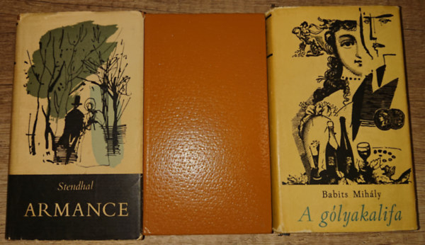 Babits Mih�ly, Cesare Pavese Stendhal - 3 k�tet a Helikon Kisk�nyvt�r�b�l: Armance, Az �rd�g kast�lya, A g�lyakalifa