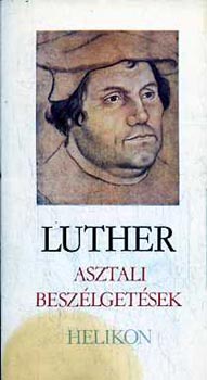 Luther - Asztali beszlgetsek