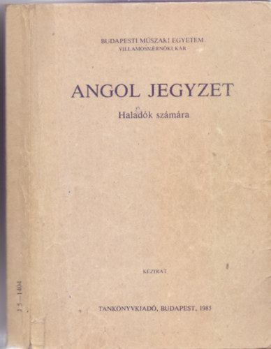 dr. Jakabfi Anna - Szilgyi Ilona Anna (szerk.) - Angol jegyzet - Haladk szmra
