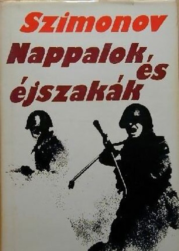 Konsztantyin Szimonov - Nappalok s jszakk