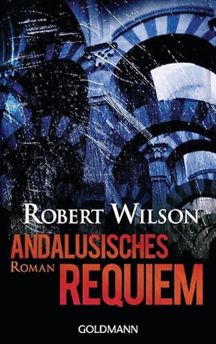 Robert Wilson - Andalusisches Requiem: Roman (Javier Falc�n 4)