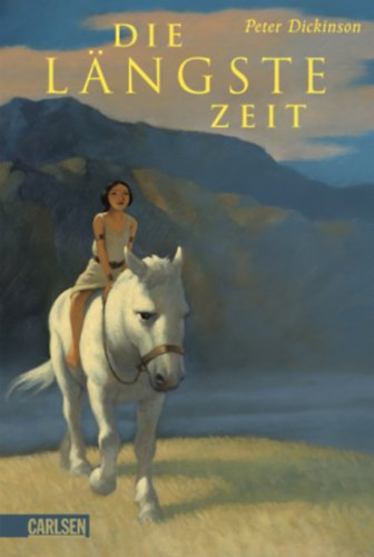 Peter Dickinson - Die Langste Zeit