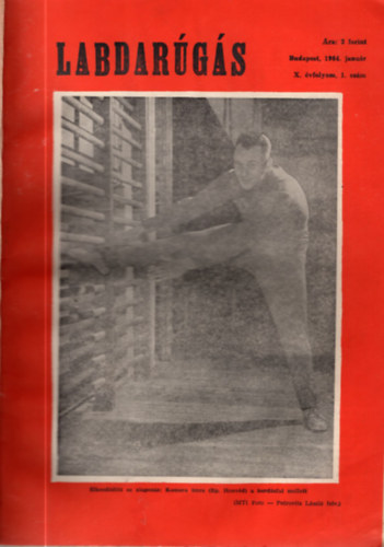 Magyar Labdar�g�k Sz�vets�ge - Labdar�g�s 1964/1-12 Teljes!