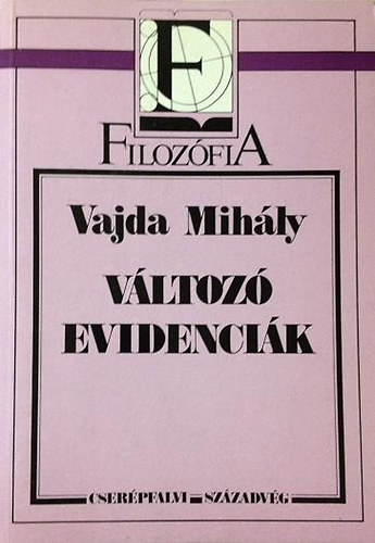 Vajda Mih�ly - V�ltoz� evidenci�k   �tban a posztmodern fel�