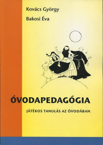 Bakosi va Kovcs Gyrgy - vodapedaggia II. - Jtkos tanuls az vodban