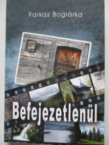 Farkas Bogl�rka - Befejezetlen�l