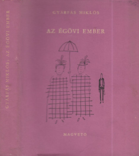 Gyrfs Mikls - Az gvi ember (dediklt)