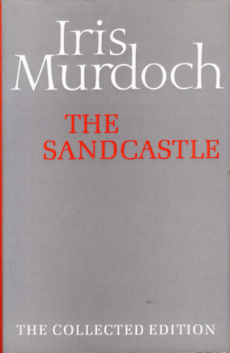 Iris Murdoch - The Sandcastle