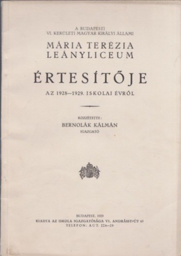 Bernol�k K�lm�n  (k�zz�tette) - M�ria Ter�zia le�nyliceum �rtes�t�je  az 1928-29. iskolai �vr�l