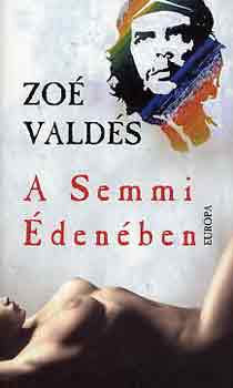 Zo� Vald�s - A semmi �den�ben