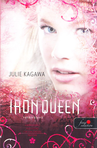 Julie Kagawa - The Iron Queen - Vaskir�lyn�