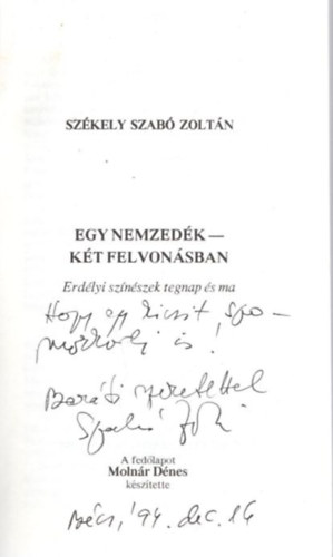 Szkely Szab Zoltn - Egy nemzedk - kt felvonsban - Erdlyi sznszek tegnap s ma - dediklt