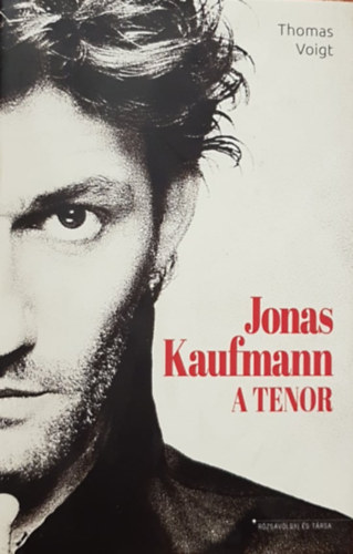 Thomas Voigt - Jonas Kaufmann, a Tenor