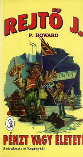 Rejt� Jen� - P�nzt vagy �letet!