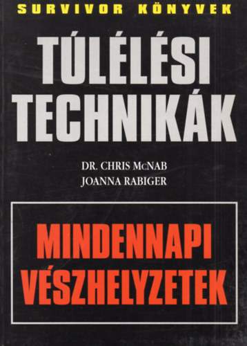 Chris �s Rabiger, Joanna McNab - T�l�l�si technik�k - mindennapi v�szhelyzetek
