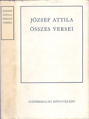 Jzsef Attila - Jzsef Attila sszes versei