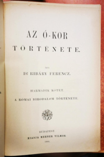 Rib�ry Ferenc - Vil�gt�rt�nelem III. (Az �kor t�rt�nete - R�mai Birodalom)