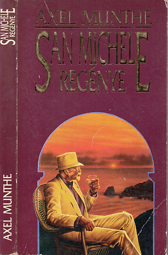 Axel Munthe - San Michele regénye