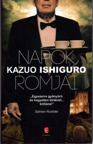 Kazuo Ishiguro - Napok romjai