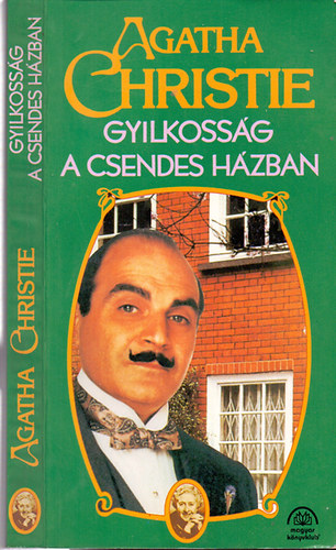 Agatha Christie - Gyilkosság a csendes házban - Négy kisregény