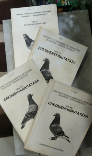 4 db Magyar Postagalambsport Szövetség Budapest I. versenykerület 1992, 1993, 1994, 1995 évi eredménykimutatása (Postagalamb)