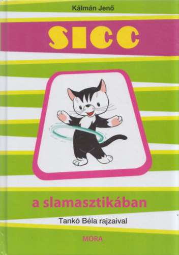 Klmn Jen - Sicc a slamasztikban